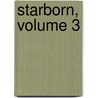 Starborn, Volume 3 door Stan Lee