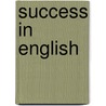Success in English door Neville J.H. Grant