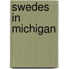 Swedes in Michigan by Rebecca Mead
