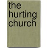 The Hurting Church door Connie Kerkstra
