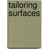 Tailoring Surfaces door Nicholas D. Spencer