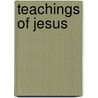 Teachings of Jesus by Lawrence G. Lovasik
