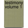 Testimony Volume 1 door New York Legislature Joint York