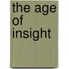 The Age of Insight by Eric R. Kandel
