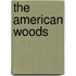 The American Woods