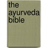The Ayurveda Bible door Mrs Anne McIntyre