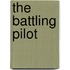 The Battling Pilot