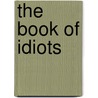 The Book Of Idiots door Christopher Meredith