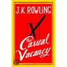 The Casual Vacancy door Joanne K. Rowling
