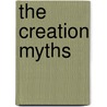 The Creation Myths door Clare Brown