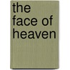 The Face of Heaven door Murray Pura