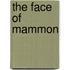 The Face of Mammon