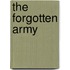 The Forgotten Army