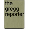 The Gregg Reporter door John Robert Gregg
