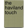 The Haviland Touch door Kay Hooper