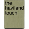 The Haviland Touch by Kay Hooper