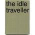 The Idle Traveller