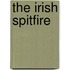The Irish Spitfire