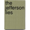 The Jefferson Lies door Prof David Barton