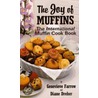 The Joy of Muffins door Genevieve Farrow