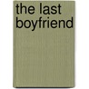 The Last Boyfriend door Nora Roberts