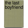 The Last Boyfriend by Nora Roberts