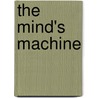The Mind's Machine door S. Marc Breedlove
