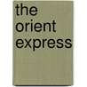 The Orient Express by James B. Sherwood