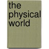 The Physical World door National Geographic Society