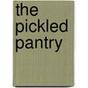 The Pickled Pantry door Andrea Chesman