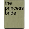 The Princess Bride by Rob Reiner