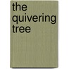 The Quivering Tree door S.T. Haymon