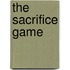 The Sacrifice Game