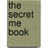 The Secret Me Book