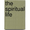 The Spiritual Life by Harold Klemp
