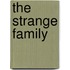 The Strange Family