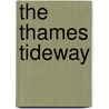 The Thames Tideway by Robert Simper
