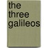 The Three Galileos