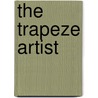 The Trapeze Artist door Will Davis