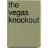 The Vegas Knockout