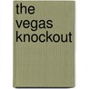 The Vegas Knockout door Tom Schreck