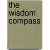 The Wisdom Compass by Theodore Henderson