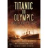 Titanic Or Olympic