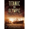 Titanic Or Olympic by Steve Hall