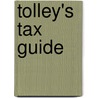 Tolley's Tax Guide door Ruth Newman