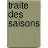 Traite Des Saisons by Hect Bianciotti