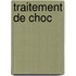 Traitement de Choc