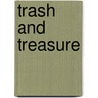 Trash and Treasure door Pamela Rushby