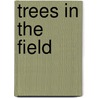 Trees in the Field door J.E. Knowles