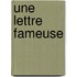 Une Lettre Fameuse